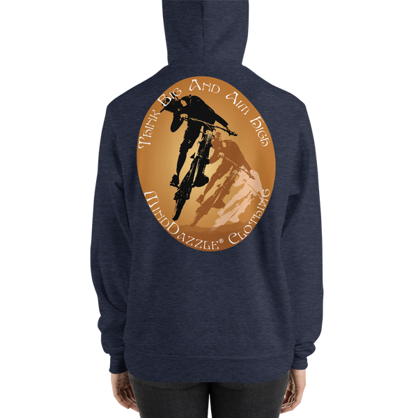 Think Big And Aim High (Hoodie)